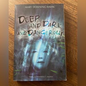 Mary Downing Hahn Deep Dark And Dangerous Book